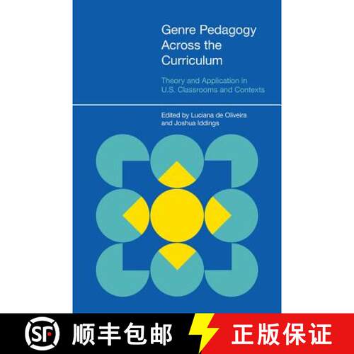 【3-4周达】精装 Genre Pedagogy Across the Curriculum: Theory and Application in U.S. Classrooms and C... [9781845532413]