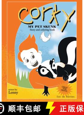 【3-4周达】Corky : My Pet Skunk Story and Coloring Book [9781685707446]