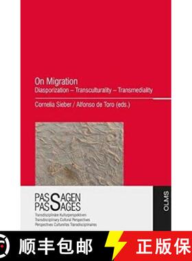 【3-4周达】On Migration: Diasporization - Transculturality - Transmediality [9783487156415]