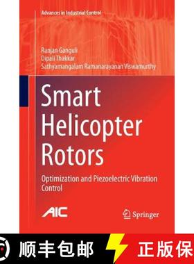 【3-4周达】Smart Helicopter Rotors : Optimization and Piezoelectric Vibration Control [9783319796758]