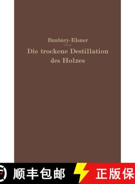 【3-4周达】Die trockene Destillation des Holzes [9783642892936]