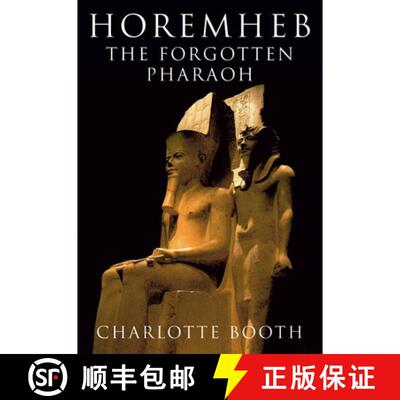 【3-4周达】Horemheb: The Forgotten Pharaoh [9781848686878]