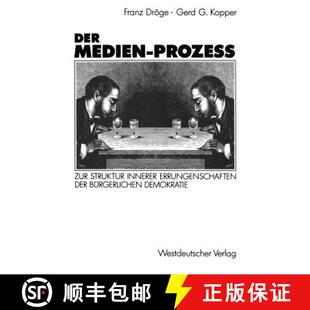 【3-4周达】Der Medien-Prozess: Zur Struktur Innerer Errungenschaften Der Burgerlichen Gesellschaft [9783531122236]