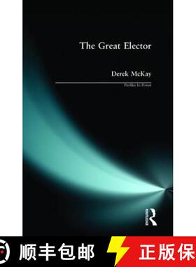 【3-4周达】The Great Elector : Frederick William of Brandenburg-Prussia [9780582494824]
