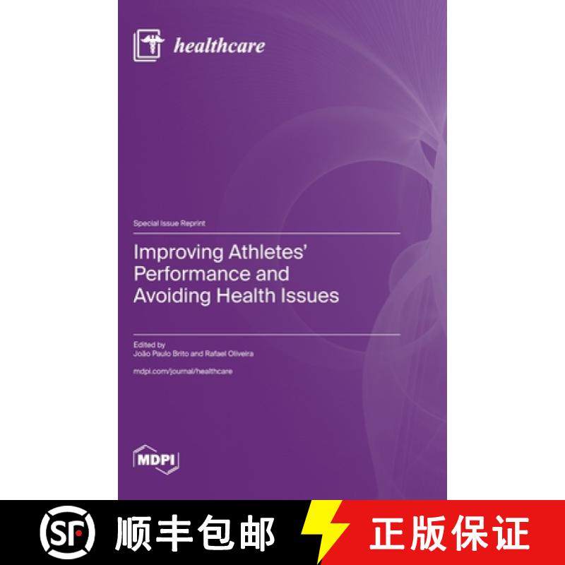 【3-4周达】Improving Athletes' Performance and Avoiding Health Issues [9783036589718]
