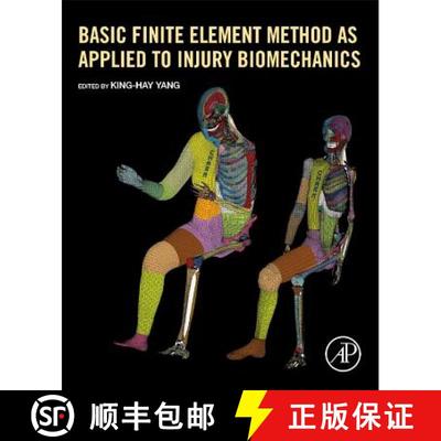 【3-4周达】Basic Finite Element Method as Applied to Injury Biomechanics [9780128098318]