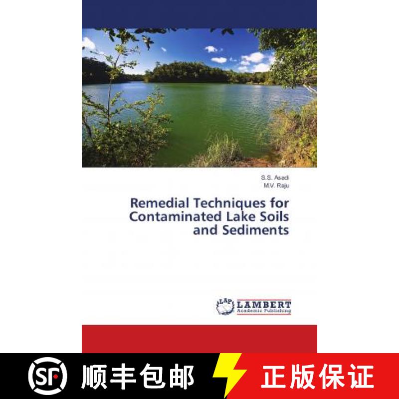 预订 Remedial Techniques for Contaminated Lake Soils and Sediments [9786138386926]