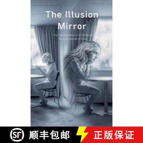 【3-4周达】The Illusion Mirror: The Transformation of a Finnish Girl Studying Abroad in Korea [9798227105110]