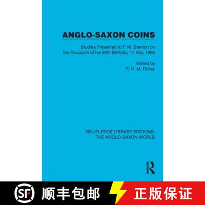 【3-4周达】Anglo-Saxon Coins: Studies Presented to F.M. Stenton on the Occasion of His 80th Birthday,... [9781032534268]