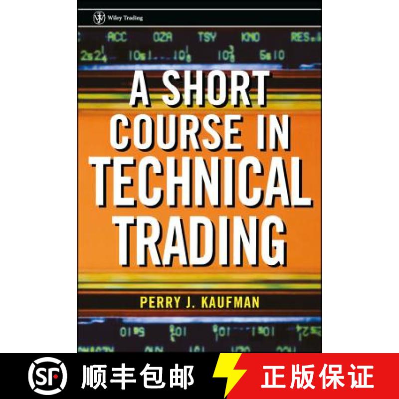 【3-4周达】A Short Course In Technical Trading [Wiley金融] [9780471268482]