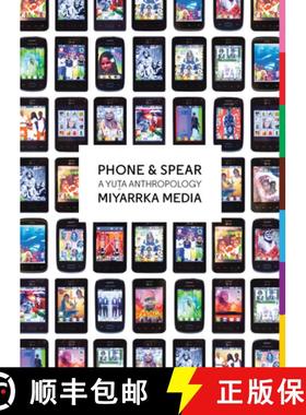 【3-4周达】Phone & Spear – A Yuta Anthropology [9781912685189]