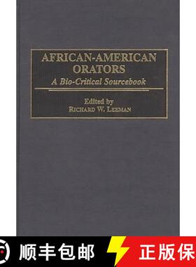 预订 African-American Orators: A Bio-Critical Sourcebook [9780313290145]