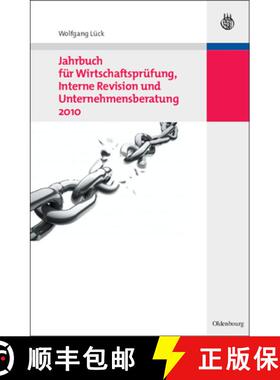 预订 Jahrbuch für Wirtschaftsprüfung, Interne Revision und Unternehmensberatung 2010 [9783486591606]