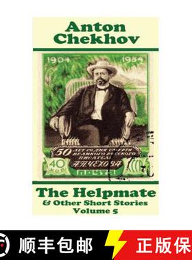 预订 Anton Chekhov - The Helpmate & Other Short Stories (Volume 5): Short story compilations from arg... [9781780008974]