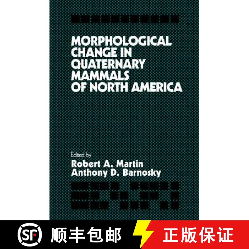 【4周达】Morphological Change in Quaternary Mammals of North America [9780521404501]