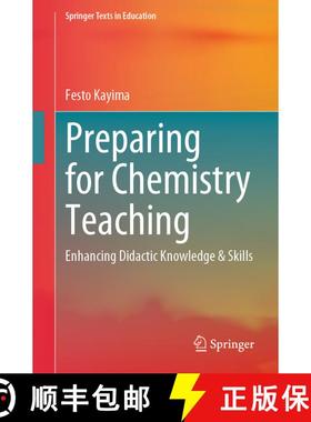 【3-4周达】Preparing for Chemistry Teaching : Enhancing Didactic Knowledge & Skills [9783031971211]