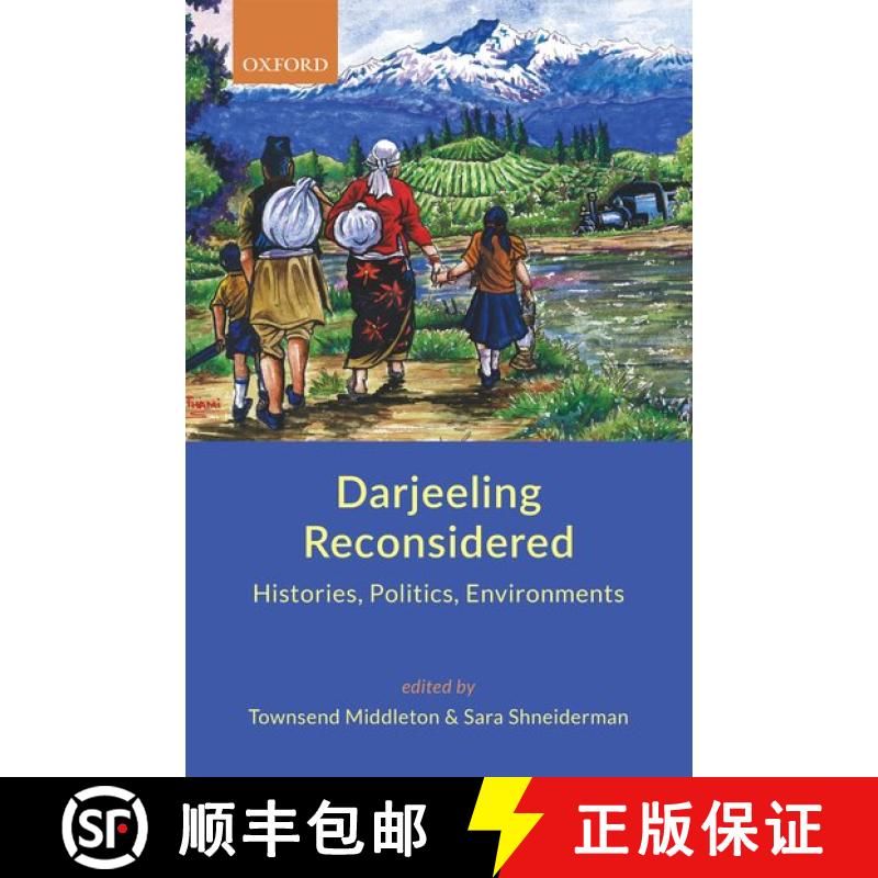 预订 精装 Darjeeling Reconsidered: Histories, Politics, Environments [9780199483556] - 实物图