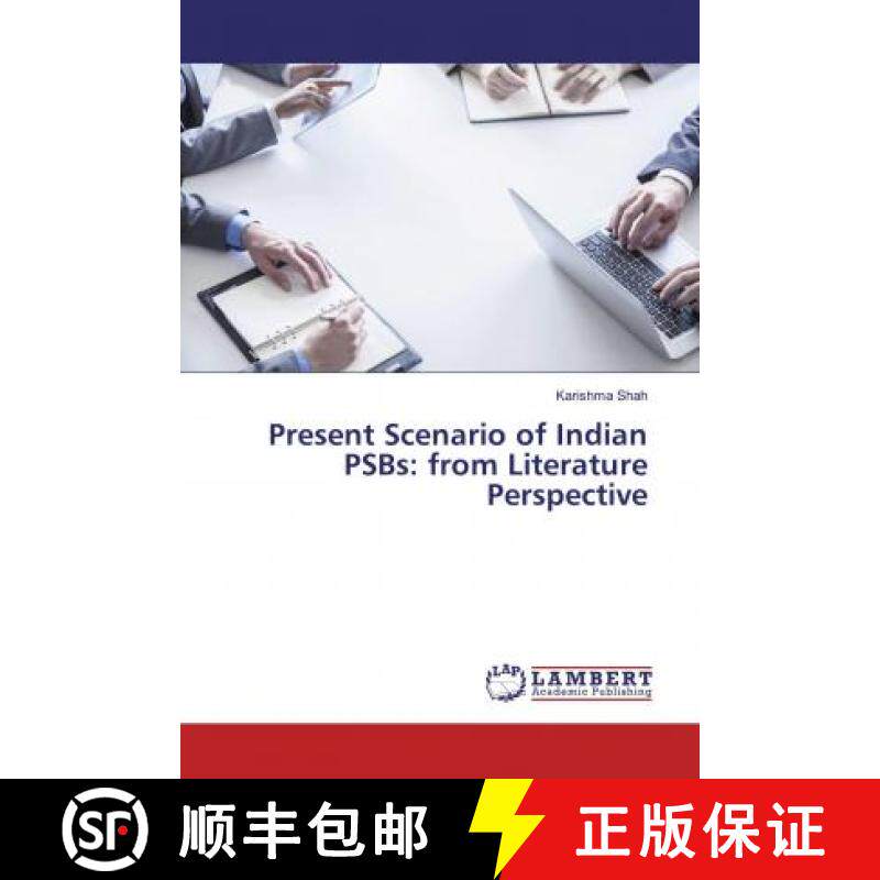 预订 Present Scenario of Indian PSBs: from Literature Perspective [9786139443017]