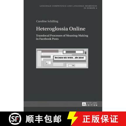【3-4周达】Heteroglossia Online : Translocal Processes of Meaning-Making in Facebook Posts [9783631680940]