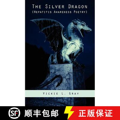 【3-4周达】The Silver Dragon: Hepatitis Awareness Poetry [9781439209592]
