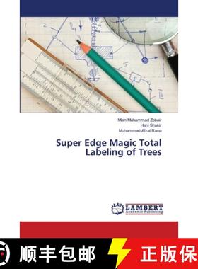 预订 Super Edge Magic Total Labeling of Trees [9783659408502]