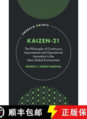 【3-4周达】Kaizen-21: The Philosophy of Continuous Improvement and Operational Innovation in the New ... [9781804558454]
