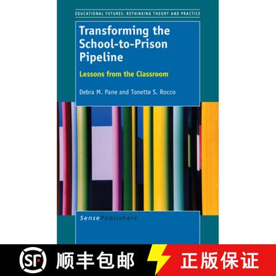 预订 Transforming the School-To-Prison Pipeline: Lessons from the Classroom [9789462094475]
