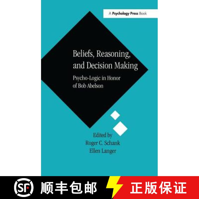 【3-4周达】Beliefs, Reasoning, and Decision Making: Psycho-Logic in Honor of Bob Abelson [9781138987777]