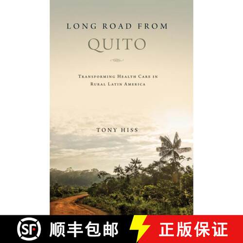 【3-4周达】精装 Long Road from Quito – Transforming Health Care in Rural Latin America [9780268105334]