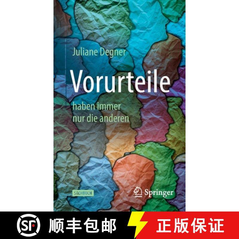 预订 Vorurteile - Haben Nur Die Anderen: Warum Es Irreführend Oder Gefährlich Sein Kann, Sich Für ... [9783662605714]