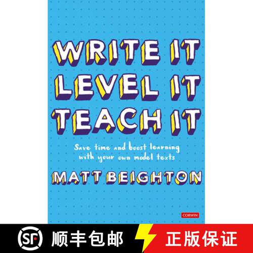 【3-4周达】Write It. Level It. Teach It.: Save time and boost learning with your own model texts (1) [9781529781533]