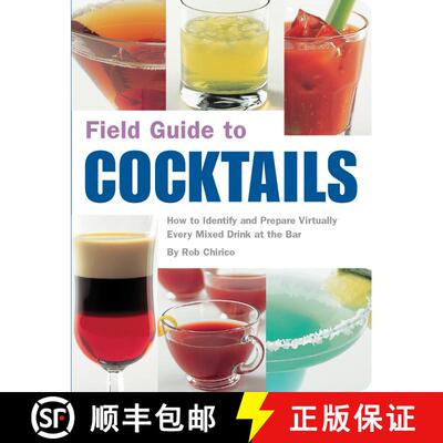 【3-4周达】Field Guide to Cocktails: How to Identify and Prepare Virtually Every Mixed Drink at the Bar [9781594740633]