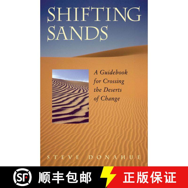 【3-4周达】Shifting Sands - A Guidebook for Crossing the Deserts of Change [9781576752807]