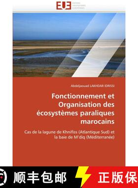 预订 Fonctionnement et Organisation des Écosystèmes Paraliques Marocains: Cas de la Lagune de Khnif... [9786131578038]