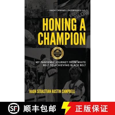 【3-4周达】Honing A Champion: My Pandemic Journey From White Belt To Achieving Black Belt [9781953641021]