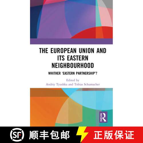 【3-4周达】精装 The European Union and Its Eastern Neighbourhood: Whither 'Eastern Partnership'? [9780367538958]