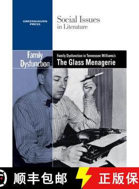 【3-4周达】Family Dysfunction in Tennessee Williams's the Glass Menagerie [9780737763805]