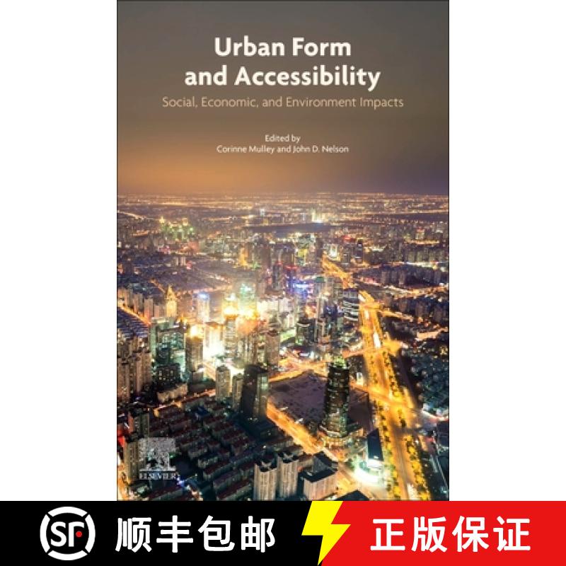 【3-4周达】Urban Form and Accessibility: Social, Economic, and Environment Impacts [9780128198223]