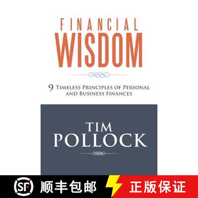 【3-4周达】Financial Wisdom: 9 Timeless Principles of Personal and Business Finances [9781490802275]