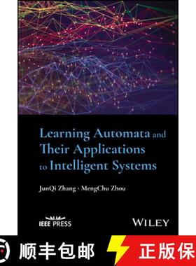 【3-4周达】Learning Automata and Their Applications to Intell igent Systems [9781394188499]