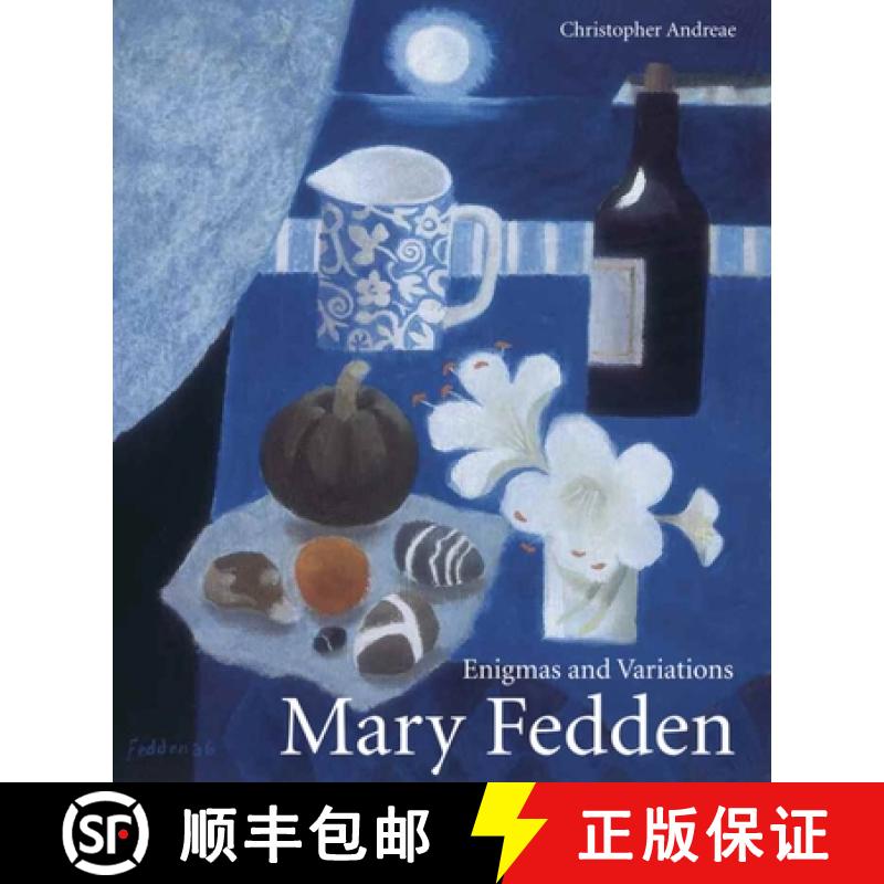 【2-3周达】Mary Fedden: Enigmas and Variations (Revised) [9781848221543]