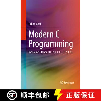【3-4周达】精装 Modern C Programming : Including Standards C99, C11, C17, C23 [9783031453601]
