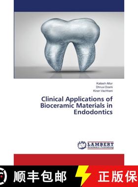 【3-4周达】Clinical Applications of Bioceramic Materials in Endodontics [9786208433772]