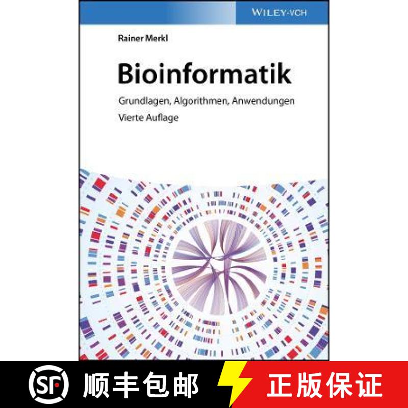 【4周达】Bioinformatik 4e - Grundlagen, Algorithmen, Anwendungen: Grundlagen, Algorithmen, Anwendungen [9783527349494]