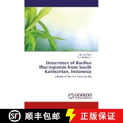 预订 Occurrence of Bacillus Thuringiensis from South Kalimantan, Indonesia [9786137018866]