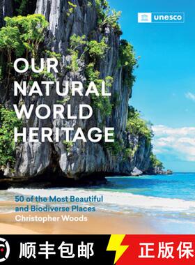 【3-4周达】Our Natural World Heritage: 50 of the Most Beautiful and Biodiverse Places [9781643261058]