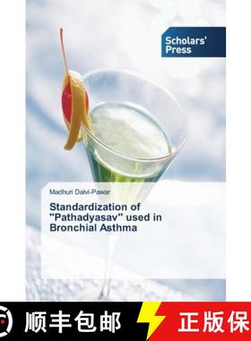 预订 Standardization of ''Pathadyasav'' used in Bronchial Asthma [9783639707809]