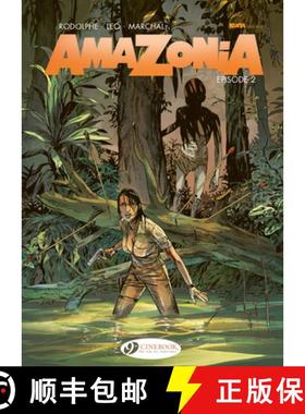 【3-4周达】Amazonia Vol. 2: Episode 2 [9781800441408]
