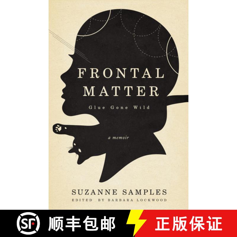预订 Frontal Matter: Glue Gone Wild [9781947041240]