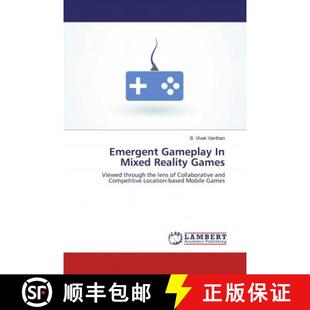 预订 Emergent Gameplay In Mixed Reality Games [9786139462186]